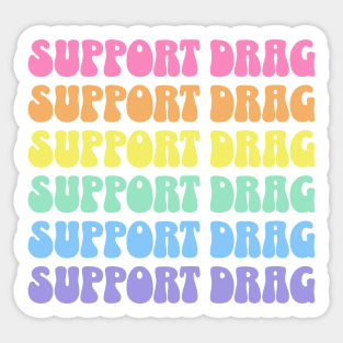 Support Drag Shows LGBTQ Pride Retro Rainbow T-Shirt Back Print Sticker